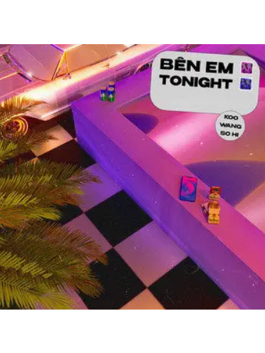 Bên Em Tonight Bên Em Tonight
