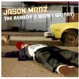 The Remedy(I Won\x27t Worry) The Remedy(I Won\x27t Worry)