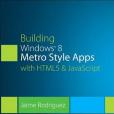 Building Windows 8 Metro Style Apps with HTML5 & JavaScript Building Windows 8 Metro Style Apps with HTML5 & JavaScript