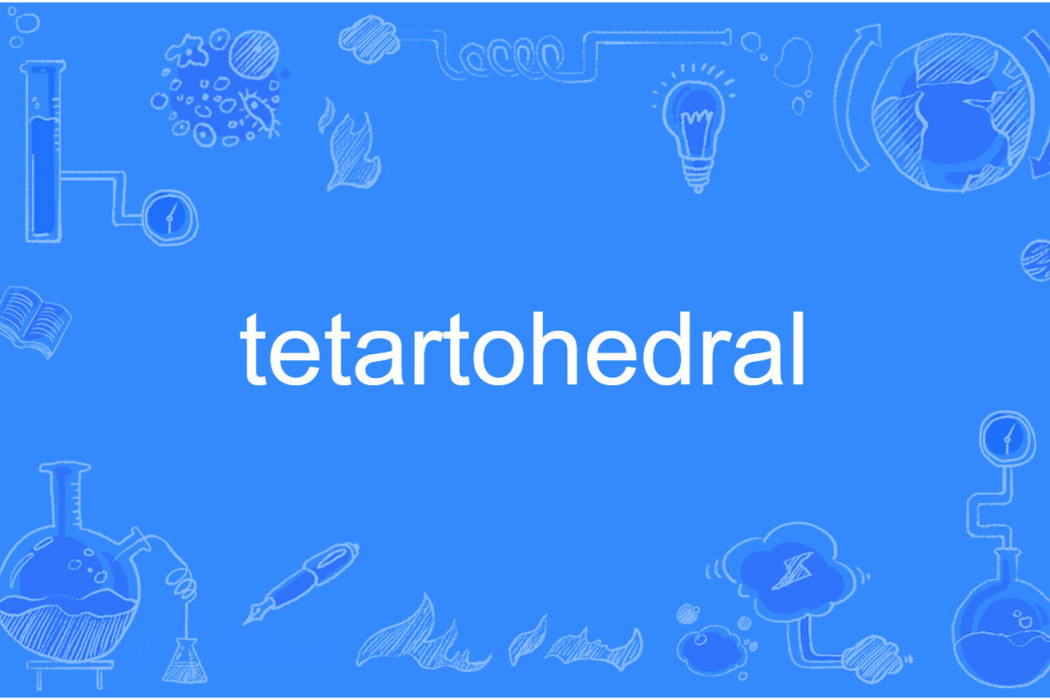 tetartohedral tetartohedral