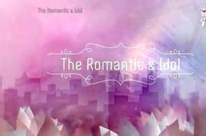 the romantic & idol