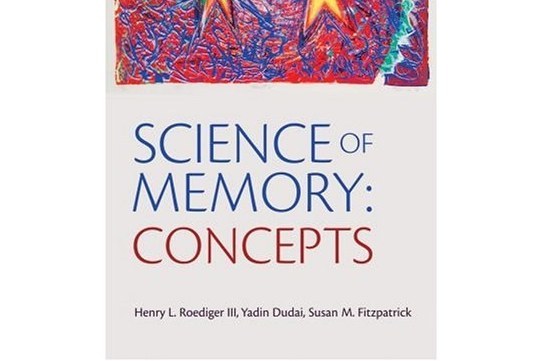 Science of Memory Concepts Science of Memory Concepts