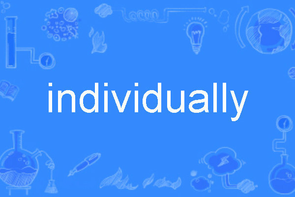 individually individually