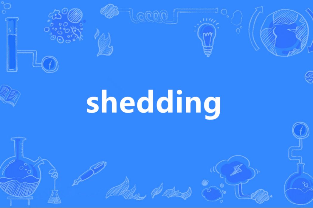 shedding