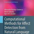 Computational Methods for Affect Detection from Natural Language (Computational Social Sciences) Computational Methods for Affect Detection from Natural Language (Computational Social Sciences)