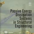 Passive Energy Dissipation Systems in Structural Engineering Passive Energy Dissipation Systems in Structural Engineering