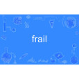 frail frail