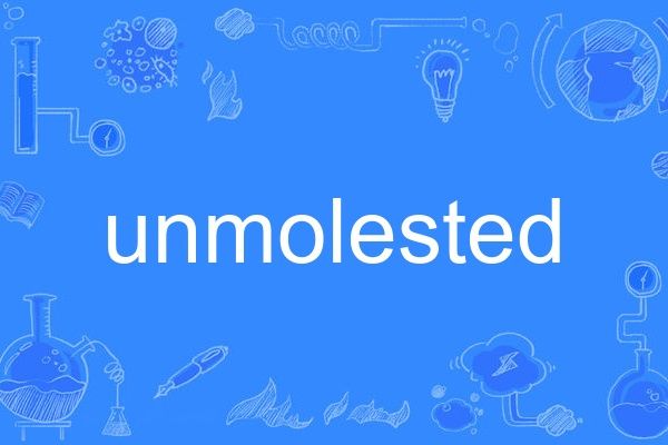 unmolested unmolested