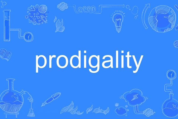 prodigality prodigality