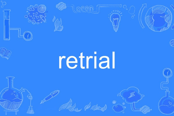 retrial retrial