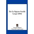 Per Le Signore Sorelle Longi Per Le Signore Sorelle Longi