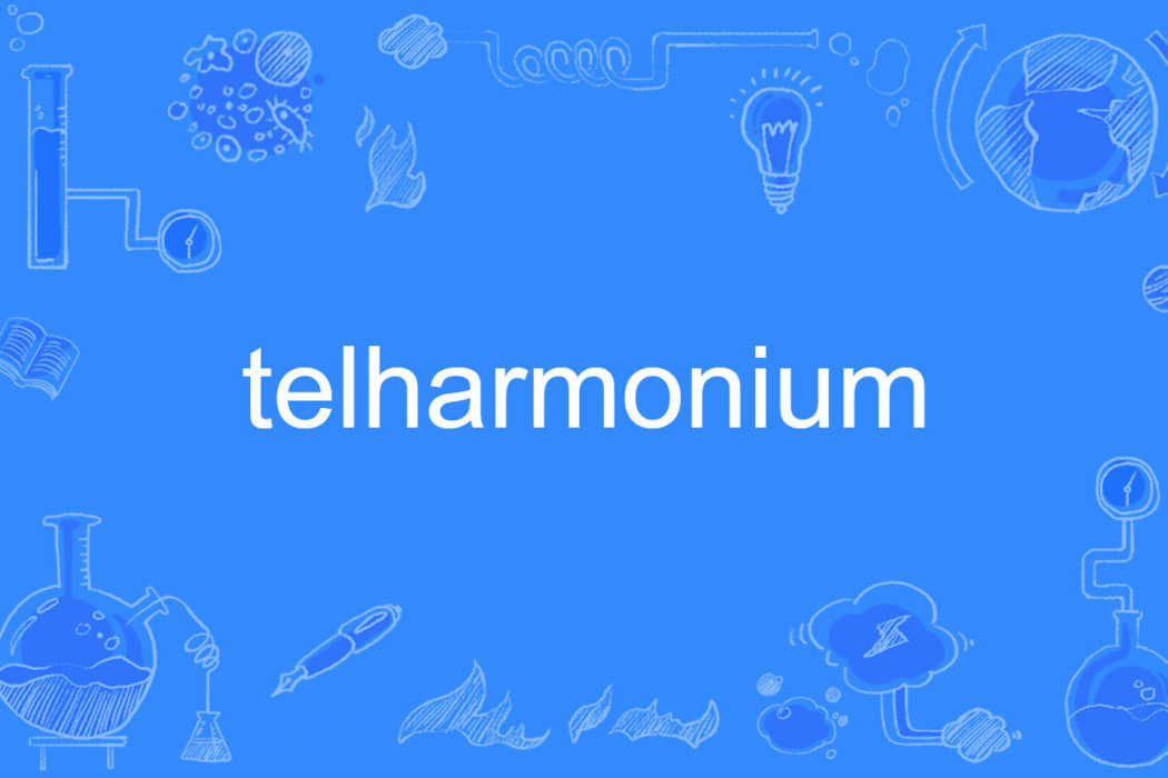 telharmonium telharmonium