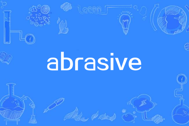 abrasive abrasive