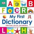 My First Dictionary My First Dictionary
