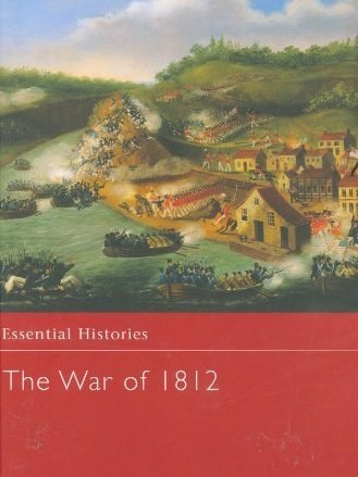The War of 1812 The War of 1812
