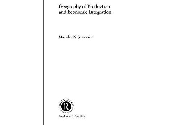 Geography of Production and Economic Integration Geography of Production and Economic Integration