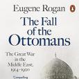 The Fall of the Ottomans(2016年Penguin出版的圖書) The Fall of the Ottomans(2016年Penguin出版的圖書)