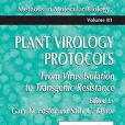 Plant Virology Protocols: From Virus Isolation to Transgenic Resistance Plant Virology Protocols: From Virus Isolation to Transgenic Resistance