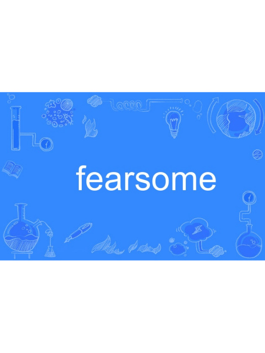 fearsome fearsome