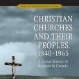 Christian Churches and Their Peoples, 1840-1965 Christian Churches and Their Peoples, 1840-1965