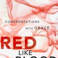 Red Like Blood Red Like Blood