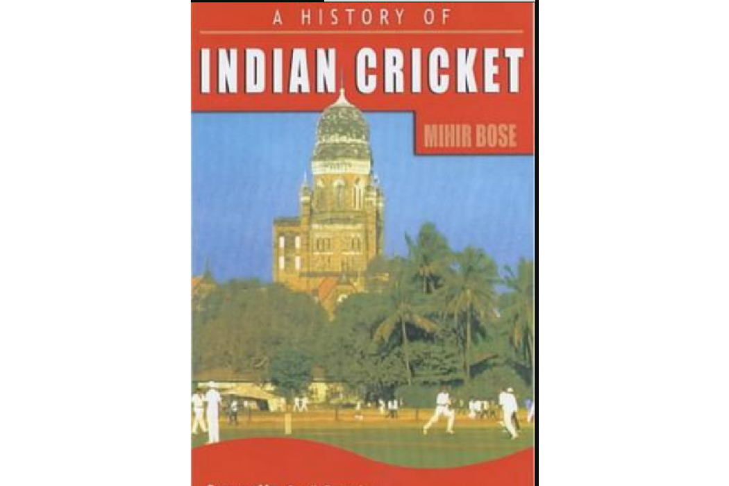 A History of Indian Cricket A History of Indian Cricket