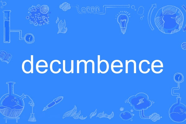 decumbence decumbence