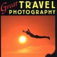 Great Travel Photography Great Travel Photography