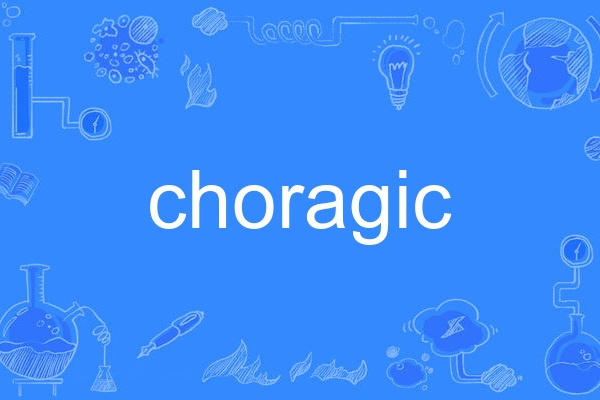 choragic choragic