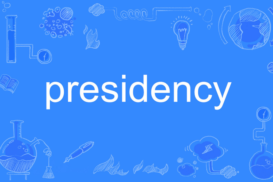 presidency presidency