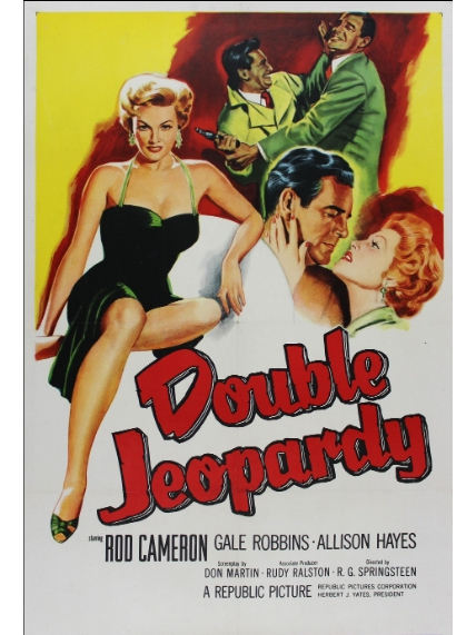Double Jeopardy(美國1955年R.G. Springsteen執導的電影) Double Jeopardy(美國1955年R.G. Springsteen執導的電影)