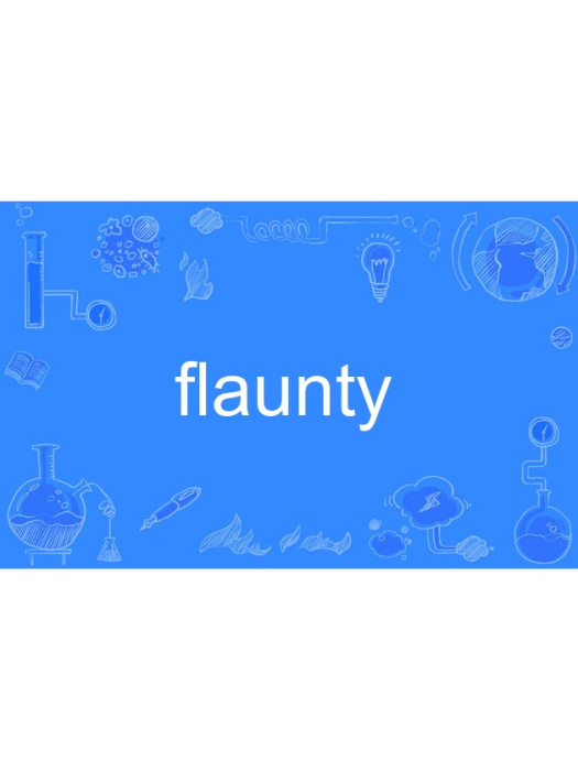 flaunty flaunty