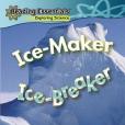 Ice-Maker, Ice-Breaker