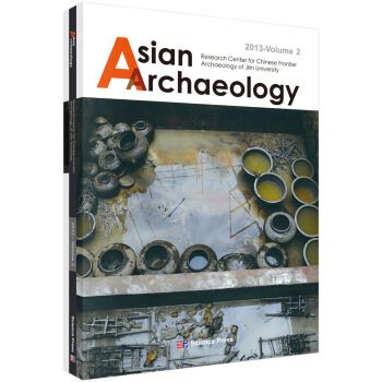 Research Center for Chinese Frontier Archaeology of Jilin University(2013-Volume2) Research Center for Chinese Frontier Archaeology of Jilin University(2013-Volume2)