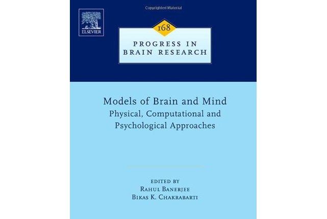 Models of Brain and Mind, Volume 168 Models of Brain and Mind, Volume 168
