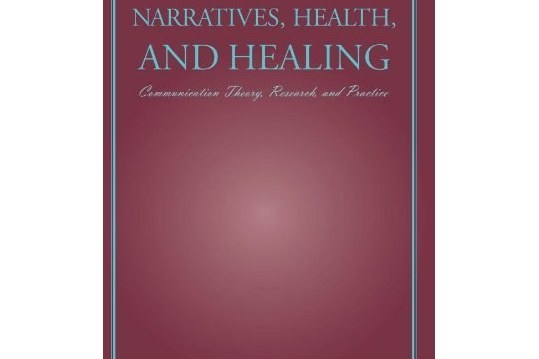 Narratives, Health, and Healing Narratives, Health, and Healing