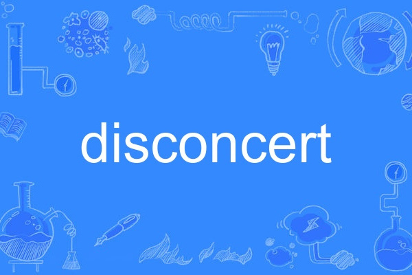 disconcert disconcert