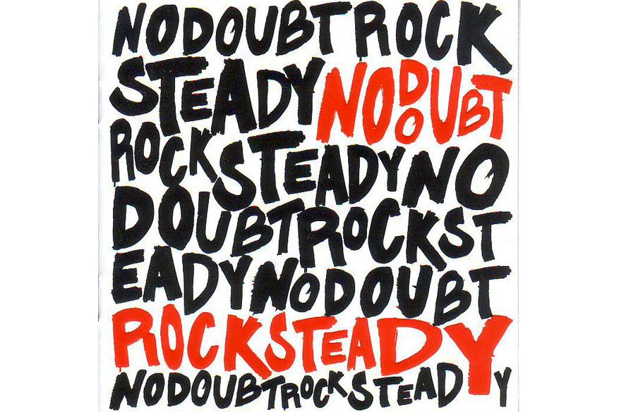 ROCK STEADY(2001年No Doubt樂隊發行的音樂專輯) ROCK STEADY(2001年No Doubt樂隊發行的音樂專輯)