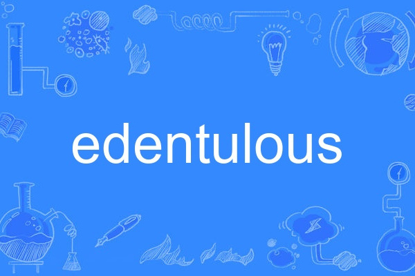 edentulous edentulous