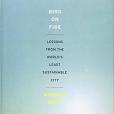 Bird on Fire(2011年Oxford University Press出版的圖書) Bird on Fire(2011年Oxford University Press出版的圖書)