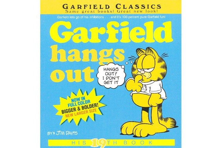 Garfield Hangs Out Garfield Hangs Out