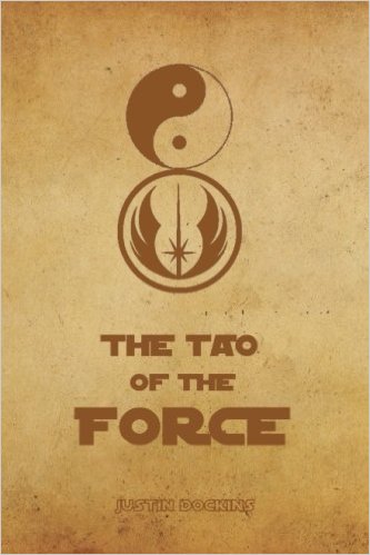Living the Wisdom of Lao Tzu and Yoda
