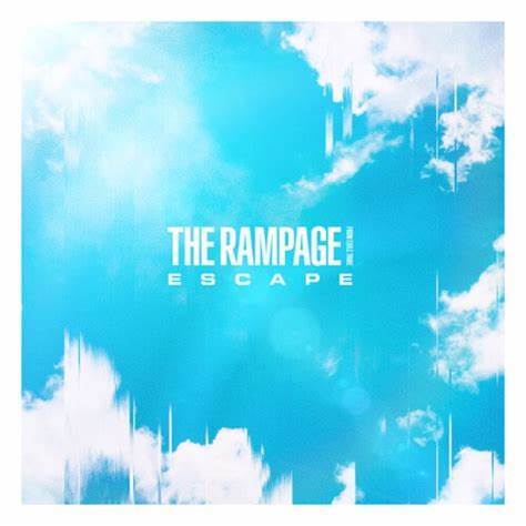 ESCAPE(日本組合THE RAMPAGE演唱的歌曲) ESCAPE(日本組合THE RAMPAGE演唱的歌曲)
