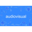 audiovisual audiovisual