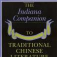 The Indiana Companion to Traditional Chinese Literature, Vol. 2 The Indiana Companion to Traditional Chinese Literature, Vol. 2