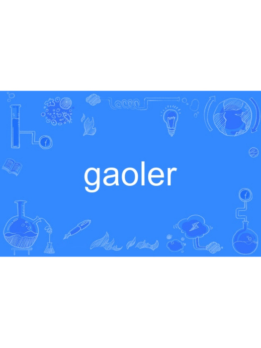 gaoler gaoler