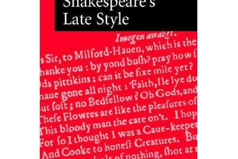 Shakespeare\x27s Late Style Shakespeare\x27s Late Style
