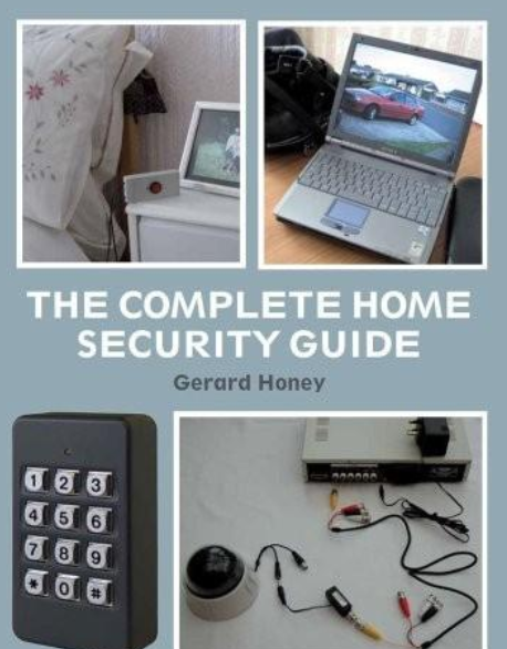 The Complete Home Security Guide The Complete Home Security Guide