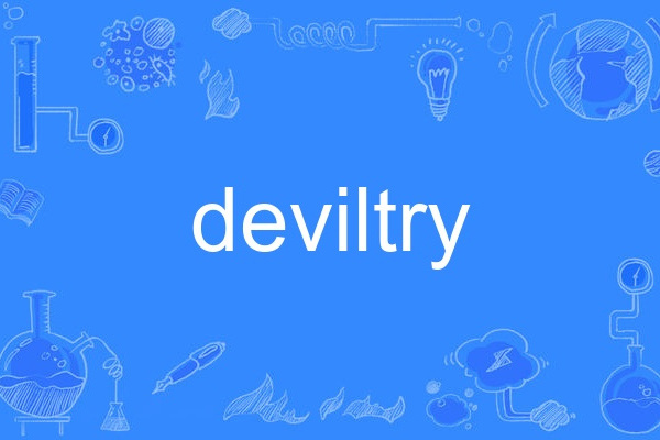 deviltry deviltry