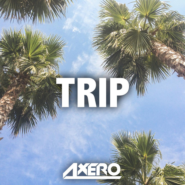 Trip(Axero創作的電子音樂)